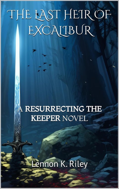 Cover of The Last Heir of Excalibur
